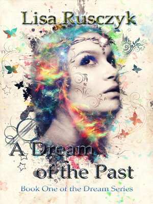 cover image of A Dream of the Past (Book 1 in the Dream Series)